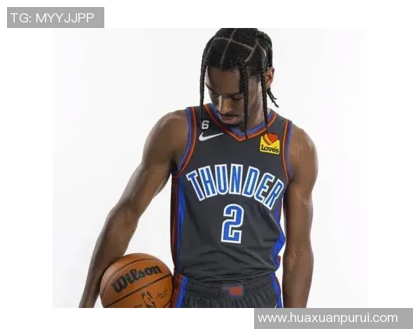 谢伊吉尔杰斯亚历山大如何引领NBA新潮流与未来发展潜力分析 谢伊吉尔杰斯亚历山大如何引领NBA新潮流与未来发展潜力分析